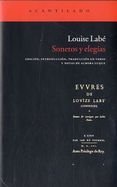 Sonetos y Elegias (Spanish Edition) (9789875141001) by Labe, Louise