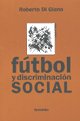 9789875141261: Ftbol y discriminacin social.