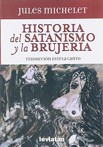 HISTORIA DEL SATANISMO Y LA BRUJERIA