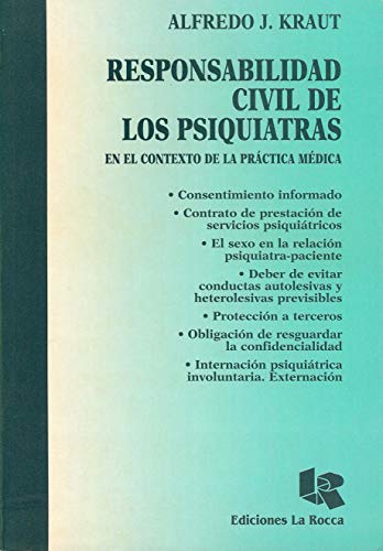 Stock image for Responsabilidad Civil De Los Psiquiatras - Kraut, Alfredo J for sale by Libros del Mundo
