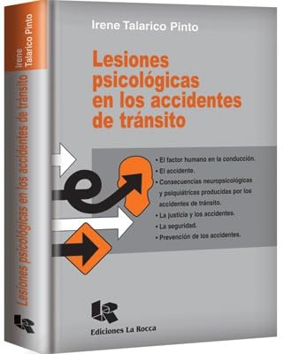 Stock image for Lesiones Psicol gicas En Los Accidentes De Transito, De Talarico Pinto., Vol. No Aplica. Editorial La Rocca, Tapa Blanda En Espa ol, 2011 for sale by Libros del Mundo