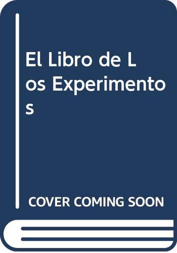 Stock image for LIBRO DE LOS EXPERIMENTOS EL for sale by SoferBooks