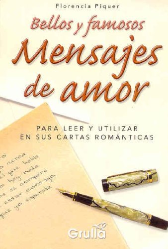 Stock image for Bellos y famosos mensajes de amor / Beautiful and Famous Love Messages (Spanish Edition) for sale by Phatpocket Limited