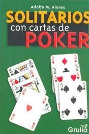 Stock image for Solitarios Con Cartas De Poker - Alonso Adolfo M (papel) for sale by Juanpebooks