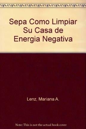 Stock image for Sepa Como Limpiar Su Casa de Energia Negativa (Spanish Edition) for sale by ThriftBooks-Atlanta