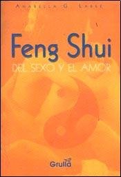 9789875203006: Feng Shui Del Sexo Y El Amor/ Feng Shui of Sex And Love (Spanish Edition)