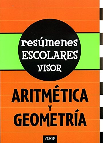 Stock image for aritmetica y geometria resumenes escolares visorEd. 2006 for sale by DMBeeBookstore