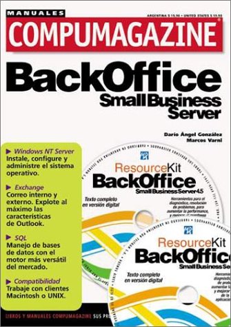 9789875260429: BackOffice Small Business Server 4.5: Manual de Configuracion y Uso con CD-ROM: Manuales Compumagazine, en Espanol / Spanish (Spanish Edition)