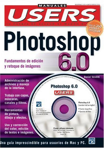 Imagen de archivo de Photoshop 6 Manual Basico para PC y Mac, en Colores, con CD-ROM: Manuales Users, en Espanol / Spanish (Spanish Edition) a la venta por GridFreed