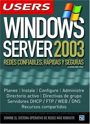 9789875262393: Windows Server 2003 : Redes confiables, rapidas y seguras