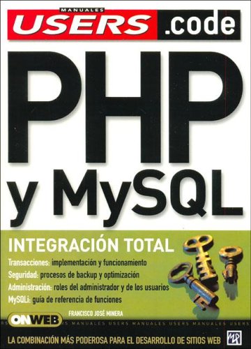 Imagen de archivo de php y mysql integracion total users code a la venta por LibreriaElcosteo