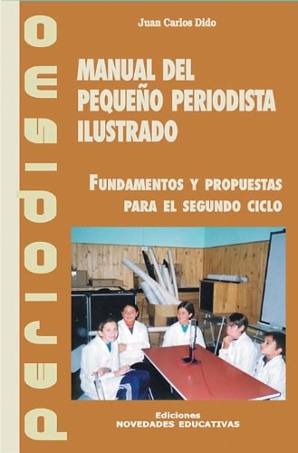 Stock image for MANUAL DEL PEQUEO PERIODISTA ILUSTR for sale by SoferBooks
