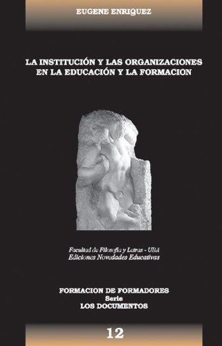 Beispielbild fr La Institucion y Las Organizaciones En La Educacion y La Formacion (Spanish Edition) zum Verkauf von SoferBooks