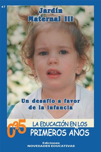 Imagen de archivo de JARDIN MATERNAL III:UN DESAFIO A FAVOR DE LA INFANCIA 2/ED. a la venta por Libros nicos