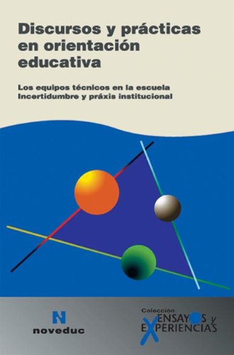 Imagen de archivo de DISCURSOS Y PRACTICAS EN ORIENTACION EDUCATIVA a la venta por Libros nicos