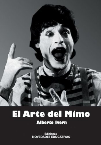 Imagen de archivo de El Arte del Mimo (Spanish Edition) a la venta por SoferBooks