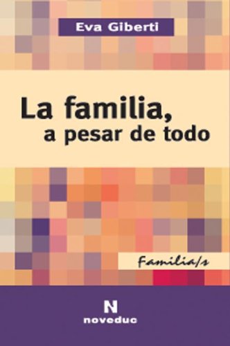 Stock image for La Familia, a Pesar de Todo for sale by Green Libros