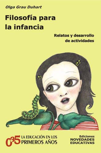 Imagen de archivo de FILOSOFIA PARA LA INFANCIA 2/ED. a la venta por Libros nicos