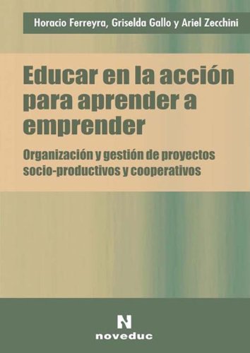 Imagen de archivo de Educar En La Accion Para Aprender A Emprender, De Ferreyra Horacio Ademar. Editorial Novedades Educa En Espa ol a la venta por Juanpebooks