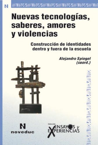Stock image for nuevas tecnologias saberes amores y violencias spiegel tt for sale by LibreriaElcosteo
