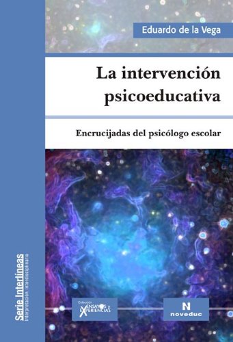 INTERVENCION PSICOEDUCATIVA, LA (Spanish Edition) (9789875382572) by Eduardo De La Vega