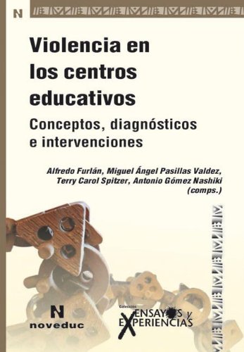 Stock image for VIOLENCIA EN LOS CENTROS EDUCATIVOS (Spanish Edition) [Paperback] by Furln, . for sale by Iridium_Books