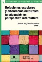 9789875384019: Relaciones Escolares Y Diferencias Culturales: La Educacion En Perspectiva Intercultural