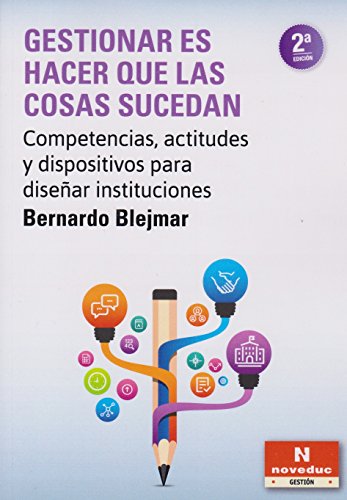 Stock image for Gestionar Es Hacer Que Las Cosas Sucedan (2da.edicion) Noved for sale by Juanpebooks