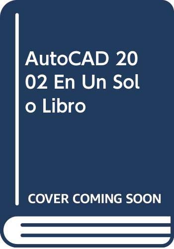 9789875390201: AutoCAD 2002 En Un Solo Libro (Spanish Edition)