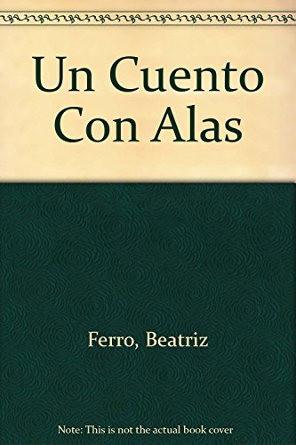 Beispielbild fr Un Cuento Con Alas - Ferro -col Flecos De Sol - Edebe zum Verkauf von Juanpebooks