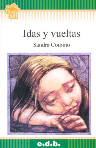 Imagen de archivo de Idas Y Vueltas (coleccion Flecos De Sol Verde) (rustica) - a la venta por Juanpebooks