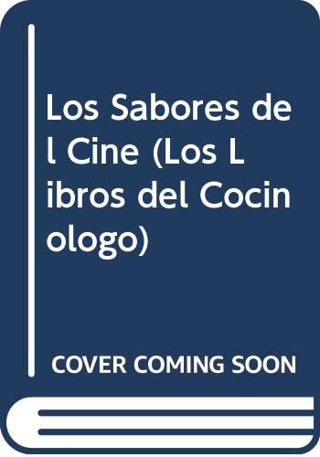 Los Sabores del Cine (Los Libros del Cocinologo) (Spanish Edition) (9789875450394) by Victor Ego Ducrot
