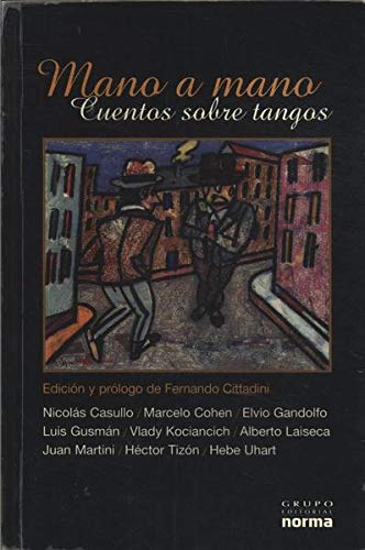 9789875452053: Mano a Mano - Cuentos Sobre Tangos (Spanish Edition)