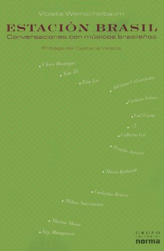 9789875453562: Estacion Brasil: Conversaciones Con Musicos Brasilenos (Spanish Edition)