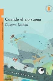 Beispielbild fr Cuando El Rio Suena - Torre De Papel zum Verkauf von Juanpebooks