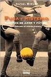 9789875454927: Fuga y misterio : cuentos de amor y de ftbol.