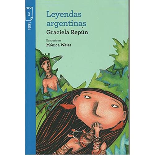 Beispielbild fr LEYENDAS ARGENTINAS - TORRE DE PAPEL AZUL zum Verkauf von WorldofBooks