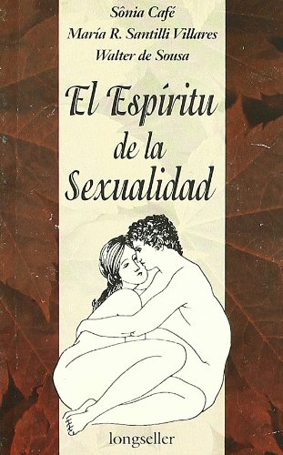 Beispielbild fr ESPIRITU DE LA SEXUALIDAD, EL zum Verkauf von AG Library