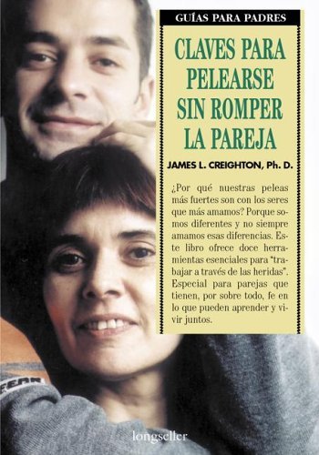 Beispielbild fr Claves para pelearse sin romper la pareja (Spanish Edition) zum Verkauf von WorldofBooks