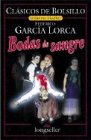 Beispielbild fr Bodas de Sangre (Spanish Edition) zum Verkauf von Wonder Book
