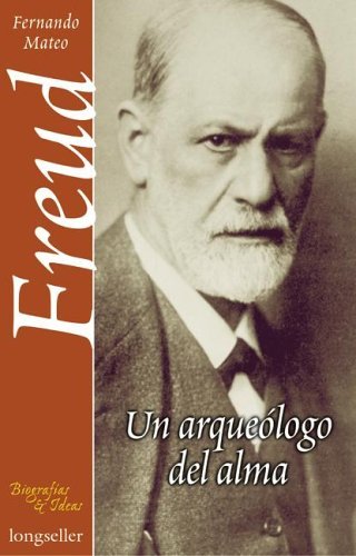 Freud: UN Arqueologo Del Alma (9789875500556) by Mateo