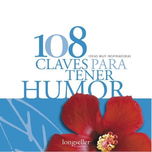 Stock image for 108 Claves Para Tener Humor (Spanish Edition) by Solanet, Mariana for sale by Iridium_Books
