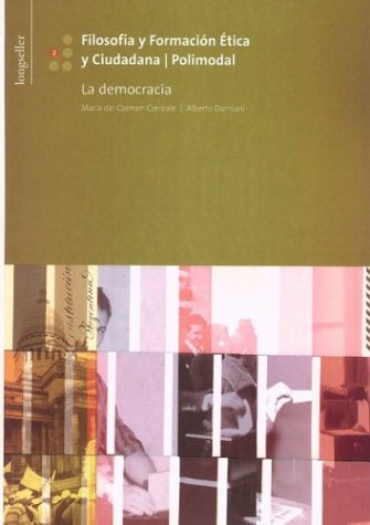 9789875501553: Filosofia y Formacion Etica y Ciudadana 2. La Democracia Polimodal (Spanish Edition)
