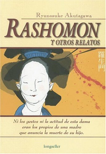 Rashomon y otros relatos (Spanish Edition) (9789875503113) by Akutagawa, Ryunosuke