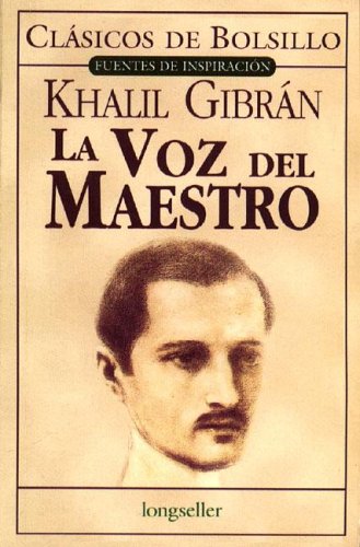 La Voz del Maestro (Spanish Edition) (9789875503496) by Kahlil Gibran