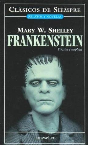 Stock image for Frankenstein (Relatos y Novelas / Narratives and Novels) (Spanish Edition) for sale by ThriftBooks-Atlanta