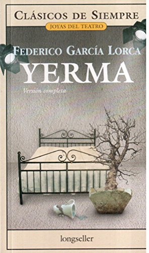 Yerma (Clasicos De Siempre / Always Classics) (Spanish Edition) (9789875504158) by Federico Garcia Lorca