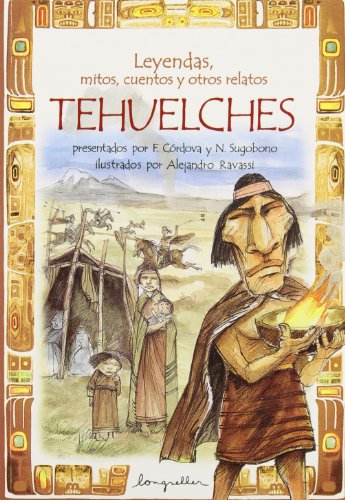 Imagen de archivo de TEHUELCHES-Leyendas, mitos, cuentos . (Spanish Edition) a la venta por ZBK Books