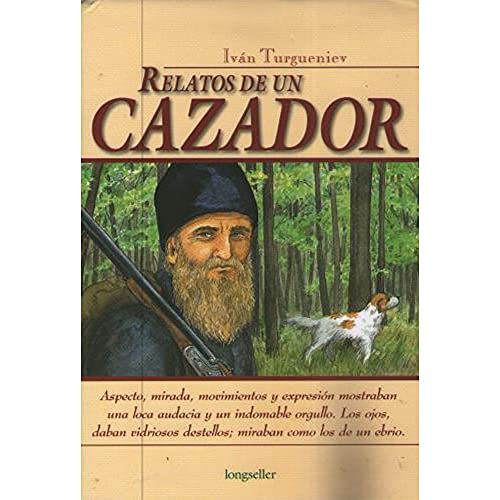 Beispielbild fr Relatos De Un Cazador - Longseller zum Verkauf von Juanpebooks