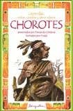 Beispielbild fr Leyendas, Mitos, Cuentos y .Chorotes/ Legend, Myths, Stories and.Chorotes zum Verkauf von WorldofBooks